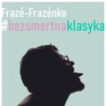 Fraze-Frazenko – Безсмертна класика