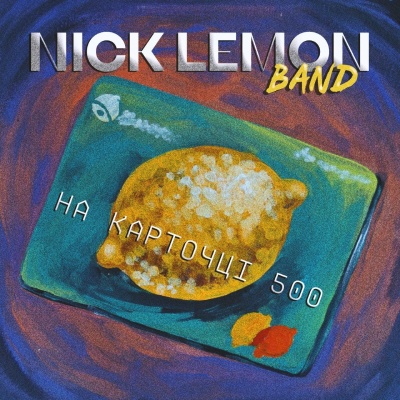 Nick Lemon Band – На карточці 500