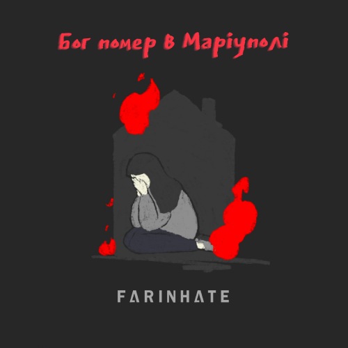 Farinhate - Бог помер в Маріуполі