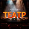 Klavdia Petrivna — Театр