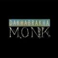 ДахаБраха – Монах