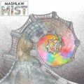 Mashlaw – Mist